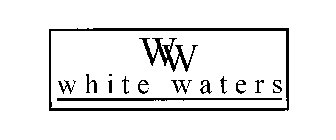 WW WHITE WATERS