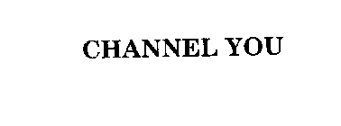 CHANNEL YOU