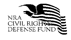 NRA CIVIL RIGHTS DEFENSE FUND