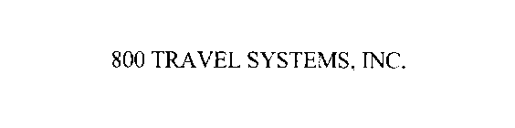 800 TRAVEL SYSTEMS, INC.