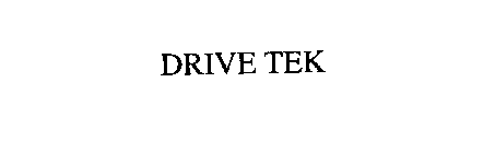 DRIVE TEK