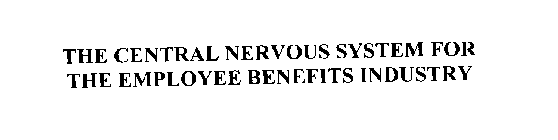THE CENTRAL NERVOUS SYSTEM FOR THE EMPLOYEE BENEFITS INDUSTRY