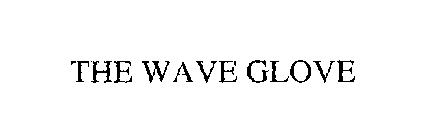 THE WAVE GLOVE