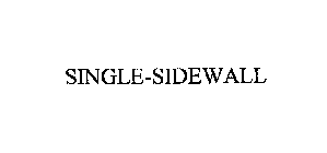 SINGLE-SIDEWALL