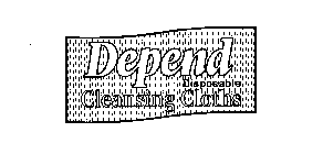 DEPEND DISPOSABLE CLEANSING CLOTHS