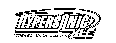 HYPERSONIC XLC XTREME LAUNCH COASTER