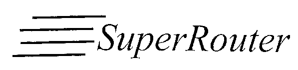 SUPERROUTER