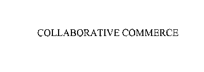 COLLABORATIVE COMMERCE