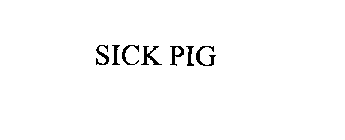 SICK PIG