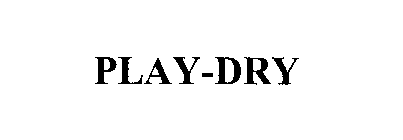 PLAY-DRY