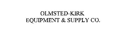 OLMSTED-KIRK EQUIPMENT & SUPPLY CO.