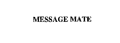MESSAGE MATE