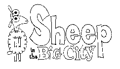 SHEEP IN THE BIG CITY