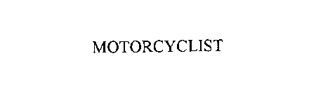 MOTORCYCLIST