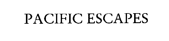 PACIFIC ESCAPES