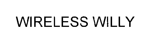 WIRELESS WILLY