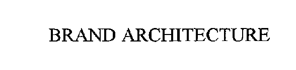 BRAND ARCHITECTURE