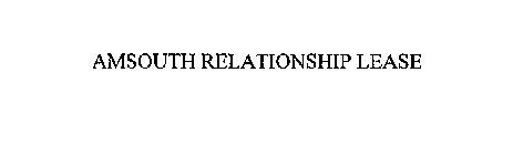 AMSOUTH RELATIONSHIP LEASE