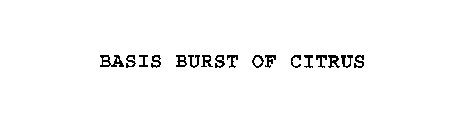 BASIS BURST OF CITRUS