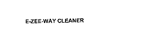 E-ZEE-WAY CLEANER