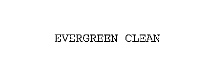 EVERGREEN CLEAN