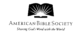 AMERICAN BIBLE SOCIETY SHARING GOD'S WORD WITH THE WORLD
