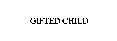GIFTED CHILD