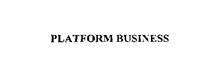 PLATFORM BUSINESS