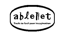 ABLENET TOOLS TO FUEL YOUR IMAGINATION