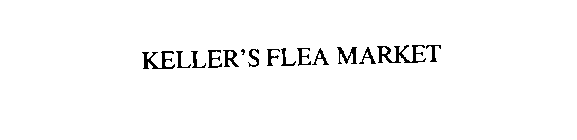 KELLER'S FLEA MARKET