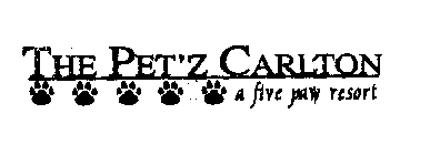 THE PET'Z CARLTON A FIVE PAW RESORT