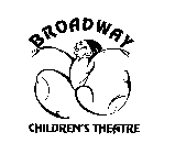 BROADWAY CHILDREN'S THEATRE