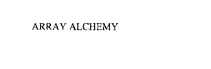 ARRAY ALCHEMY