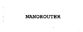 NANOROUTER