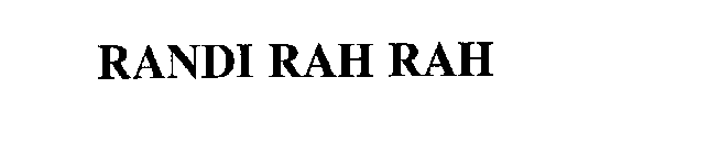 RANDI RAH RAH