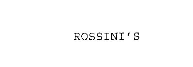 ROSSINI'S
