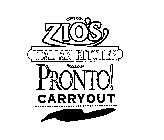 ZIO'S ITALIAN KITCHEN PRONTO! CARRY OUT