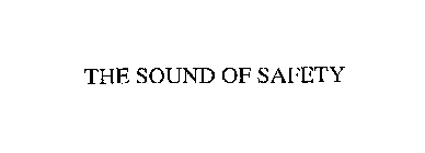 THE SOUND OF SAFETY