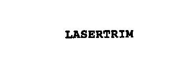 LASERTRIM