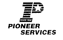 P SINCE 1932 PIONEER SERVICES