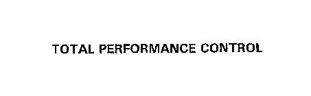 TOTAL PERFORMANCE CONTROL