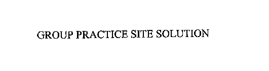 GROUP PRACTICE SITE SOLUTION