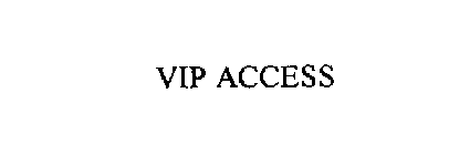 VIP ACCESS