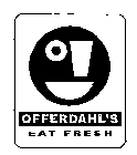 OFFERDAHL'S EAT FRESH