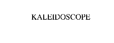 KALEIDOSCOPE