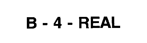 B - 4 - REAL