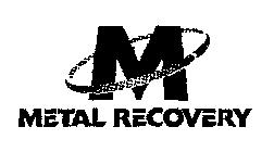 M METAL RECOVERY