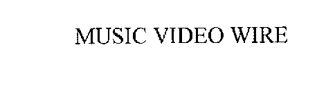 MUSIC VIDEO WIRE