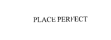 PLACE PERFECT