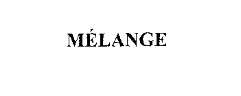 MELANGE